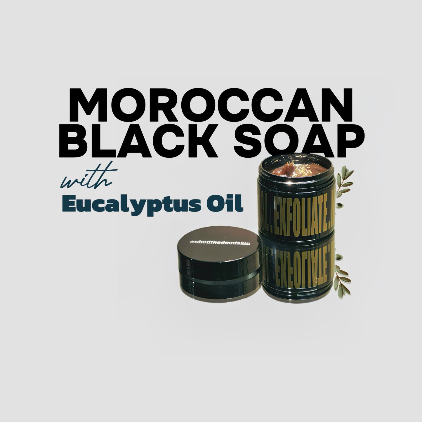 Moroccan Black Soap with Eucalyptus Oil